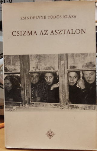 Zsindelyn Tds Klra - Csizma az asztalon