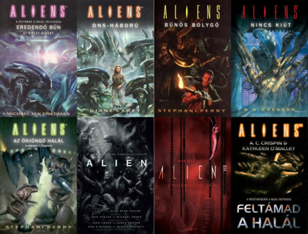 Kathleen O'Malley, A. C. Crispin, Stephani Perry, Michael Jan Friedman, B. K. Evenson, Alan Dean Foster Diane Carey - 8 db Alien k�nyv: A v�gs� megold�s: Hal�l + Felt�mad a Hal�l + Alien: Covenant + Eredend� b�n + DNS-h�bor� + B�n�s bolyg� + Nincs ki�t + Az �rj�ng� hal�l (Az Alien 3., 4. r�sze + az Alien: Covenant 1. r�sze + az Al