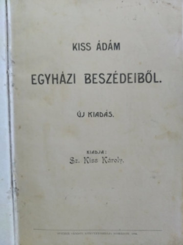 Kiss dm - Kiss dm egyhzi beszdeibl