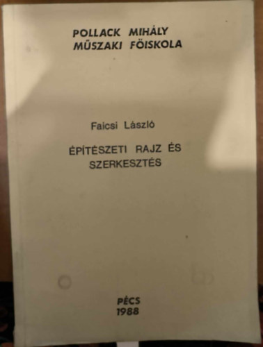 Faicsi L�szl� - �p�t�szeti rajz �s szerkeszt�s