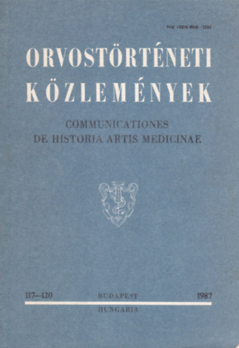 Antall J�zsef - Orvost�rt�neti k�zlem�nyek 117-120, 1987