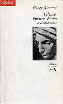 Georg Simmel - Velence, Firenze, R�ma (m�v�szetelm�leti �r�sok)