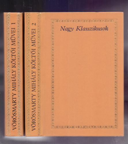 Martinkó András (szerk.) - Vörösmarty Mihály költői művei 1-2. (Nagy klasszikusok)