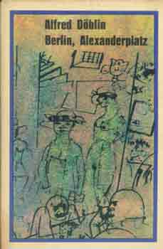 Alfred D�blin - Berlin, Alexanderplatz
