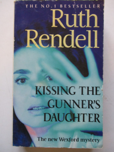 Ruth Rendell - Kissing the Gunner's Daughter