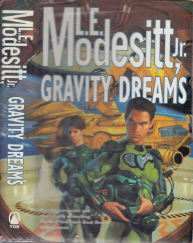 L.E. Modesitt Jr. - Gravity dreams