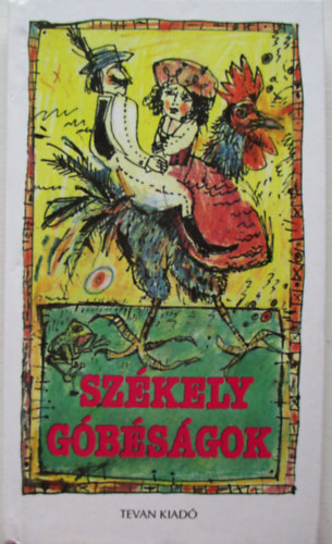 Tevan kiad� - Sz�kely g�b�s�gok