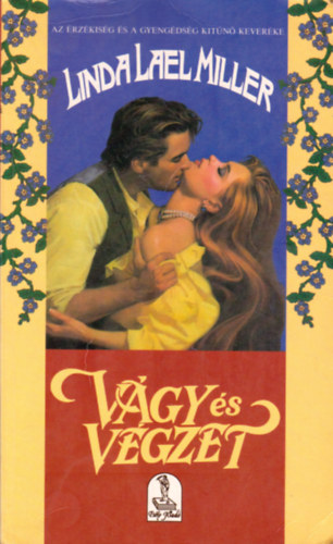Linda Lael Miller - Vgy s vgzet