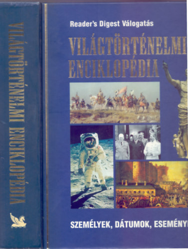 Szerkeszt�k: N�csa Kl�ra Csaba Emese  (f�szerk.) - Nagy Erika - Vil�gt�rt�nelmi enciklop�dia A-t�l Z-ig - Szem�lyek, d�tumok, esem�nyek