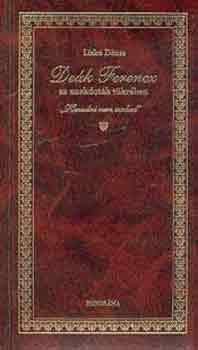 Liska Dénes - Deák Ferencz az anekdoták tükrében