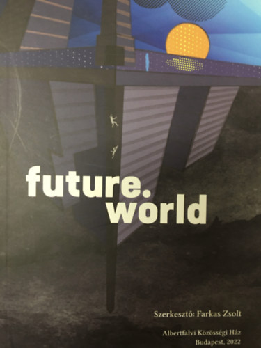 Farkas Zsolt - future.world
