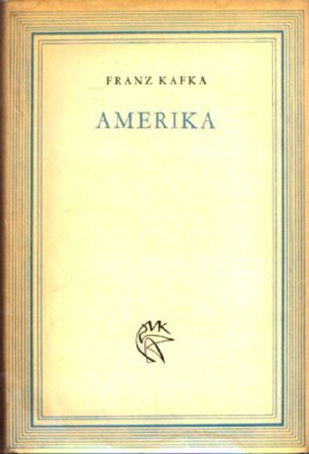 Franz Kafka - Amerika