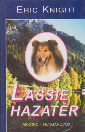 Eric Knight - Lassie hazat�r