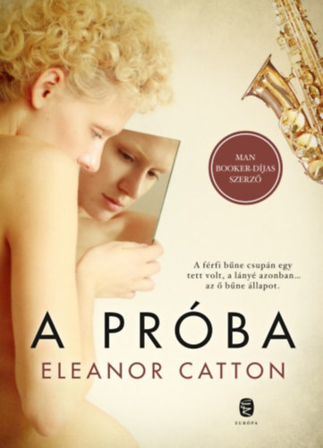 Eleanor Catton - A próba
