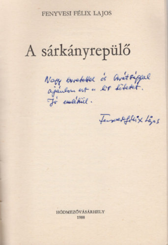 Fenyvesi F�lix Lajos - A s�rk�nyrep�l�- dedik�lt - vers