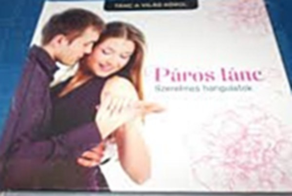 Szentirmai D�ra  (szerk.) - P�ros t�nc- Szerelmes hangulatok