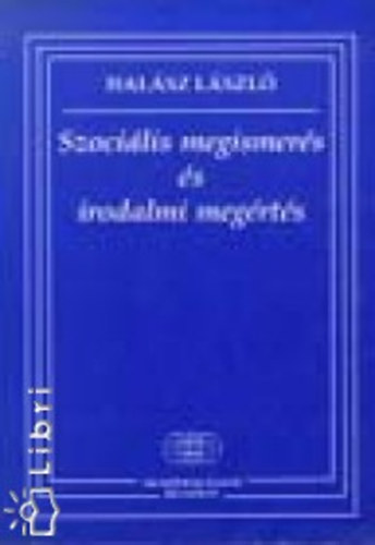 Dr. Halsz Lszl - Szocilis megismers s irodalmi megrts