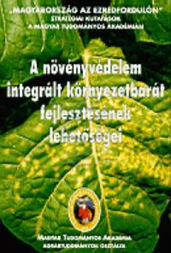 A n�v�nyv�delem integr�lt k�rnyezetbar�t fejleszt�s�nek lehet�s�gei