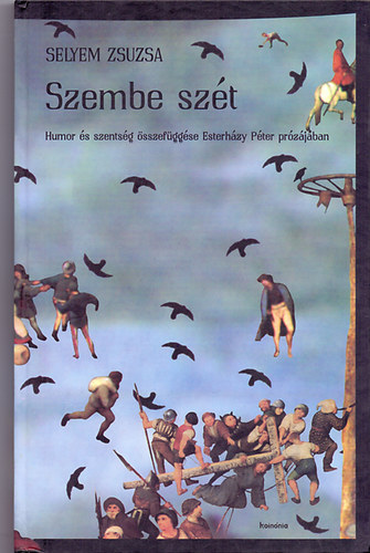 Selyem Zsuzsa - Szembe szét
