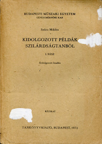 Szcs Mikls - Kidolgozott pldk szilrdsgtanbl I. rsz