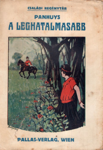 Panhuys - A leghatalmasabb - Csal�di Reg�nyt�r