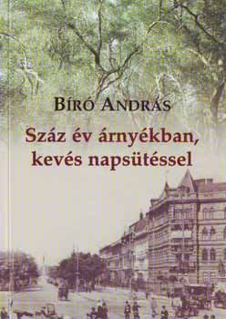 B�r� Andr�s - Sz�z �v �rny�kban,kev�s naps�t�ssel