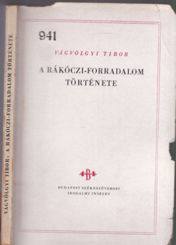 Vgvlgyi Tibor - A Rkczi-forradalom trtnete