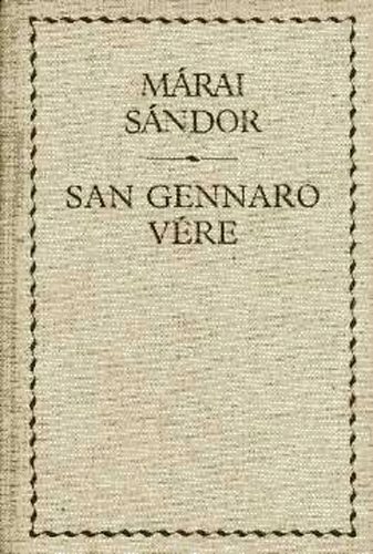 Márai Sándor - San Gennaro vére