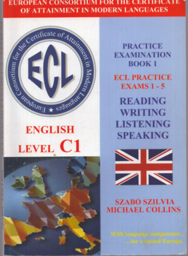 Michael Szab Szilvia; Collins Szab Szilvia - Practice examination book 1 - English level C1