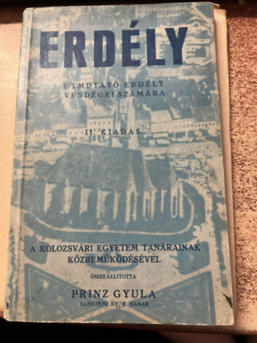 Prinz Gyula - Erd�ly �tmutat� Erdely vend�gei sz�m�ra