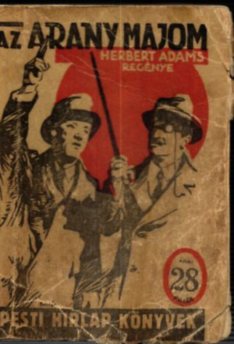 Herbert Adams - Az arany majom (Pesti Hírlap Könyvek)