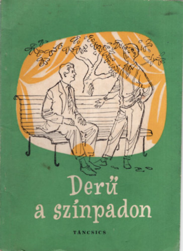 Der� a sz�npadon Egyfelvon�sos v�gj�t�k