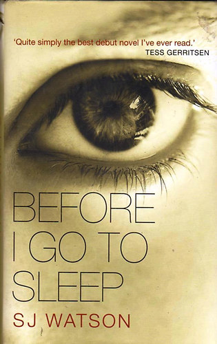S. J. Watson - Before I Go to Sleep