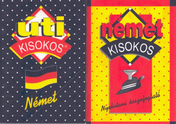 Szitnyain� Gottlieb �va  Maros Judit (�ssze�ll.) - 2 db n�met kisokos: N�met �ti kisokos + N�met kisokos - nyelvtani �sszefoglal�