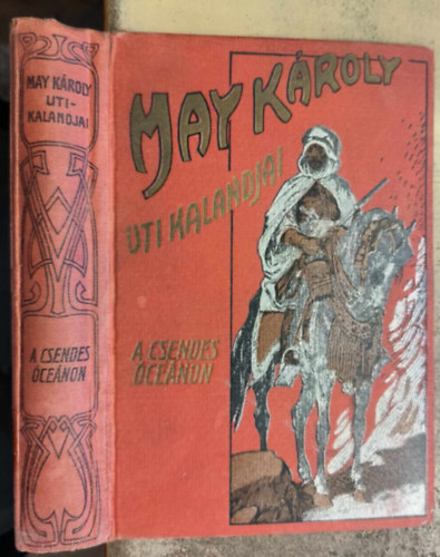 Karl May  (May Kroly) - A Csendes cenon - ti kalandok