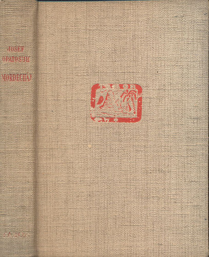 Josef Opatosuh - Mordecháj, az erdei zsidó (A zsidó irodalom barátai)