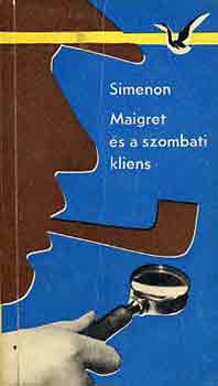 Gerorges Simenon - Maigret és a szombati kliens