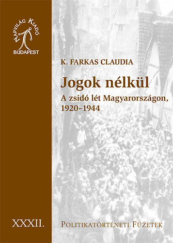 K. Farkas Claudia - Jogok nélkül