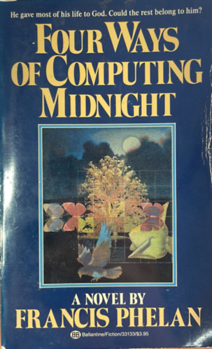 Francis Phelan - Four Ways of Computing Midnight