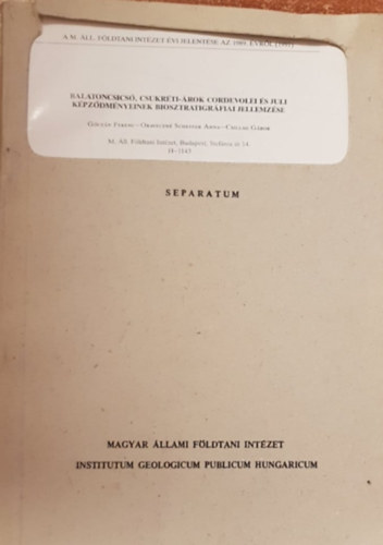 Gzn - Oraveczn - Csillag - Balatoncsics, Csukrti-rok cordevolei s juli kpzdmnyek biosztratigrfiai jellemzse