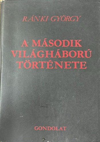 R�nki Gy�rgy - A m�sodik vil�gh�bor� t�rt�nete (R�nki)