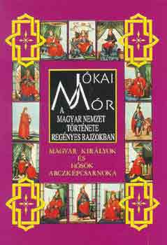 Jókai Mór - A magyar nemzet története regényes rajzokban 5.