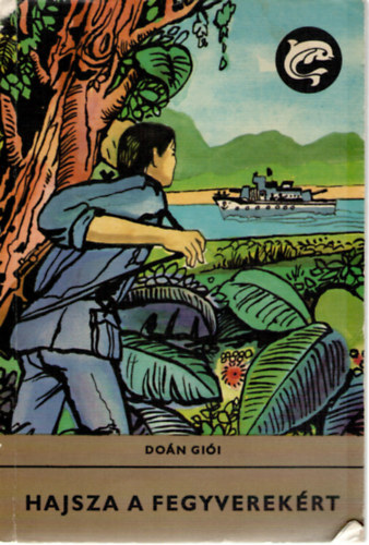 Do�n Gi�i - Hajsza a fegyverek�rt