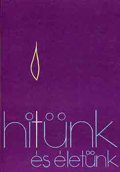 Udvardy J�zsef p�sp�k  (szerk.) - Hit�nk �s �let�nk