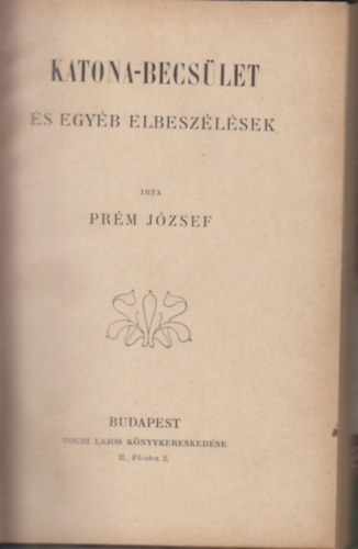 Pr�m J�zsef - Katona-Becs�let �s egy�b elbesz�l�sek
