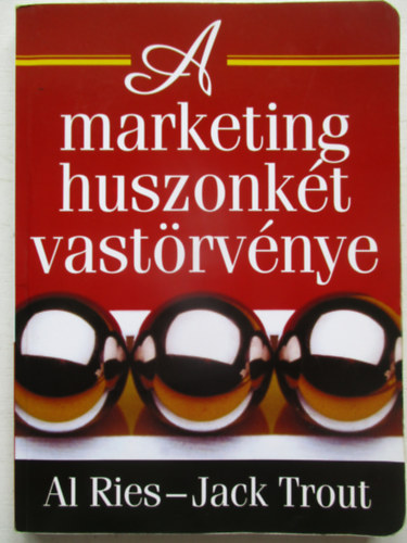 Jack Trout Al Ries - A marketing huszonkt vastrvnye