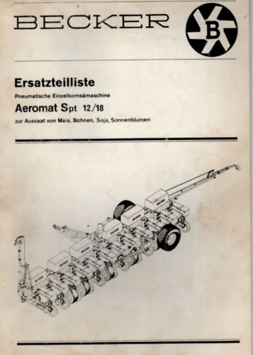Becker- Ersatzteilliste - Pneumatische Einzelkonrsamaschine Aeromat Spt 12/18