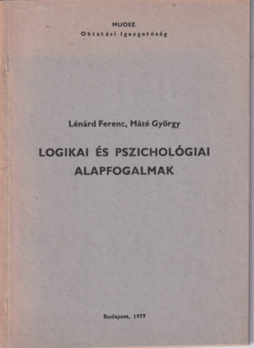L�n�rd F.; M�t� Gy. - Logikai �s pszichol�giai alapfogalmak
