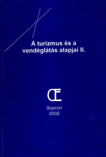 A turizmus �s a vend�gl�t�s alapjai II. (�ssze�ll�totta: Volesz�k Zolt�n)