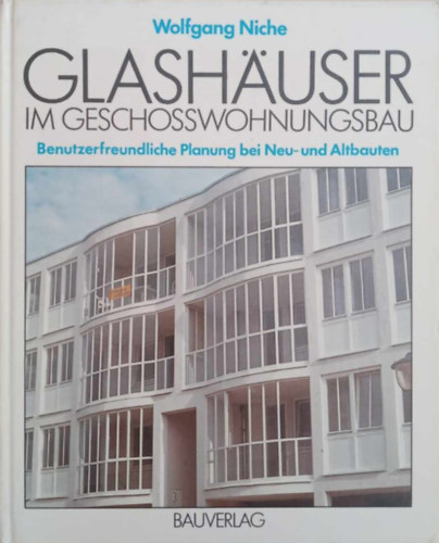 Wolfgang Niche - Glashauser im Geschosswohnungsbau